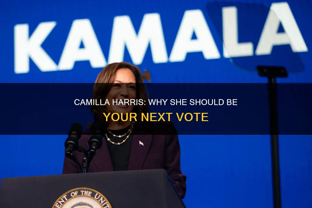 why should i vote for camilla harris