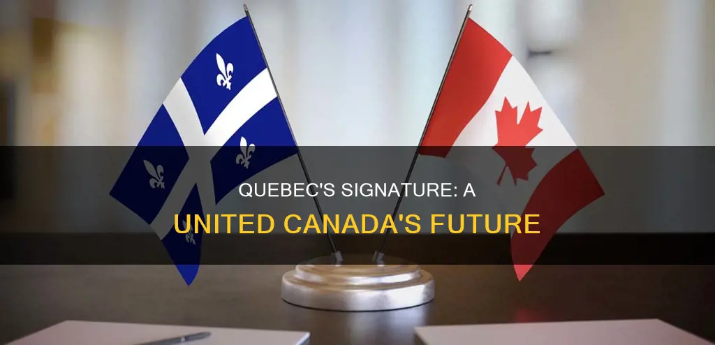 why should quebec sign the constitution