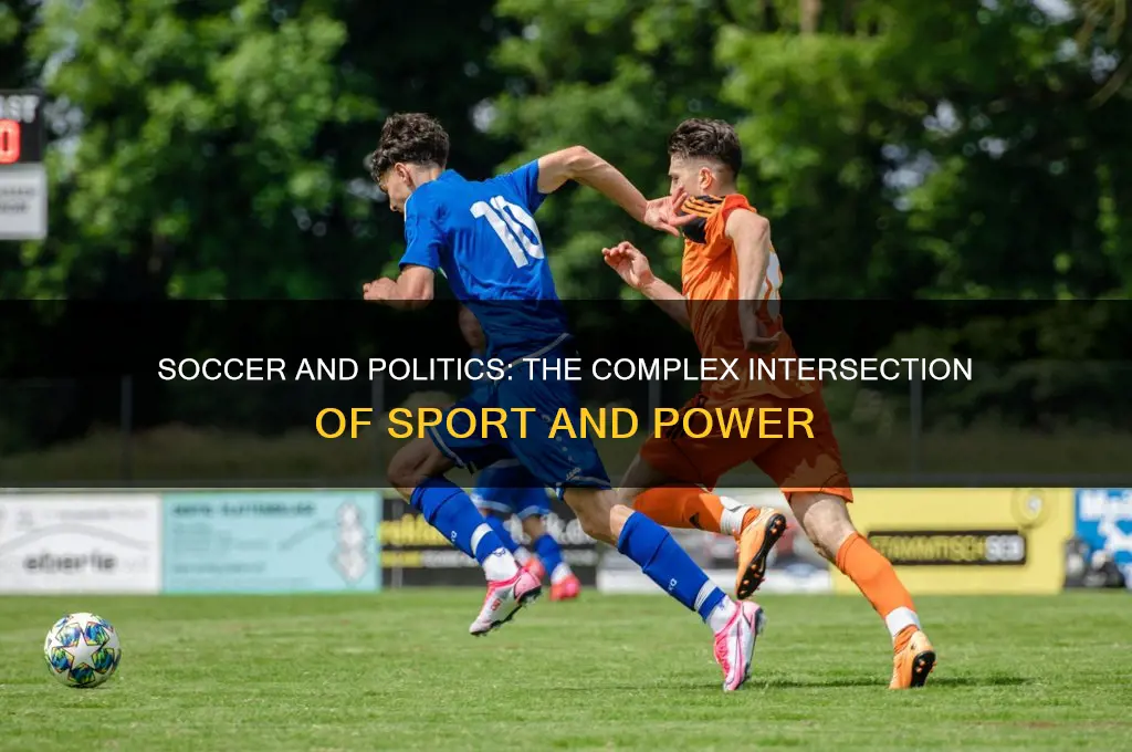 why soccer involved in politics