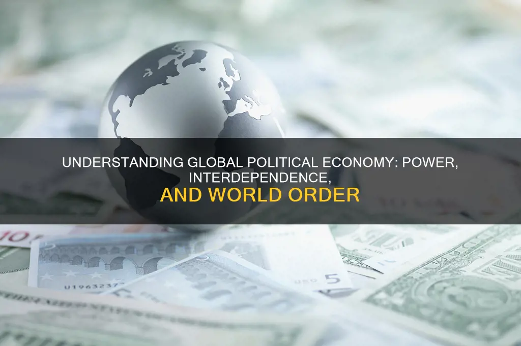 why study global political economy