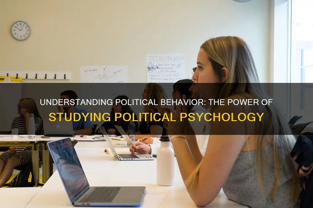 why study political psychology