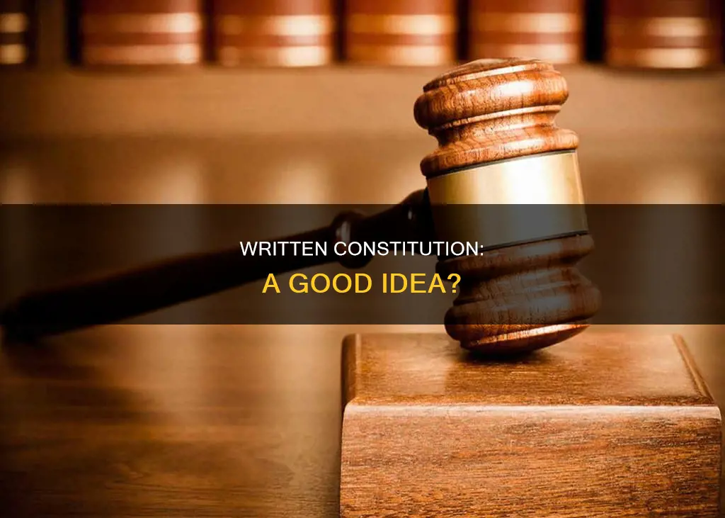why was a written constitution a good idea