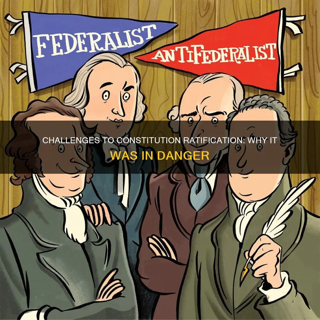 why was ratification of the constitution in danger