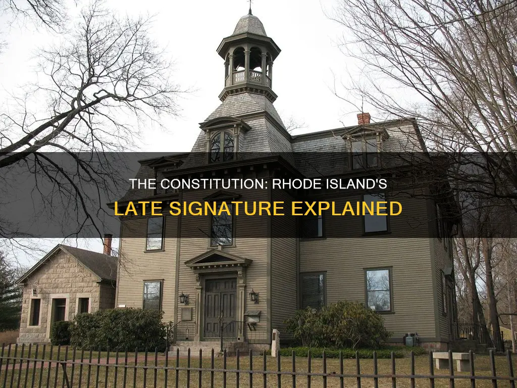 why was ri the last to sign the constitution