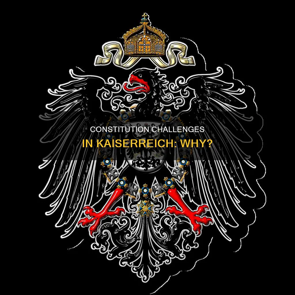 why was the constitution a challenge during the kaiserreich