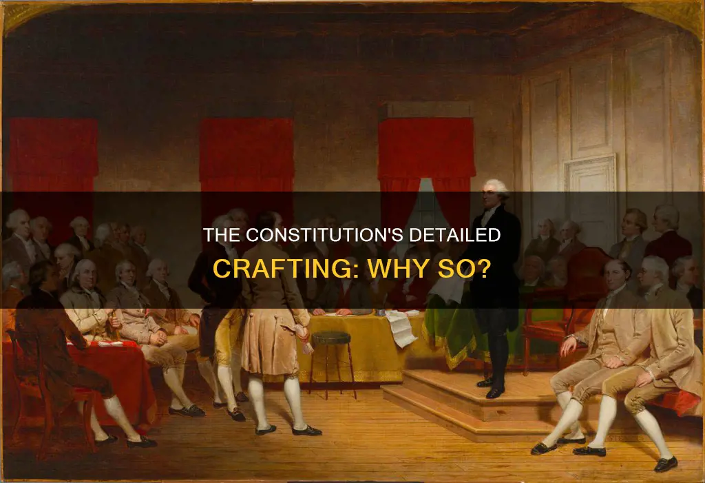 why was the constitution written in such detail