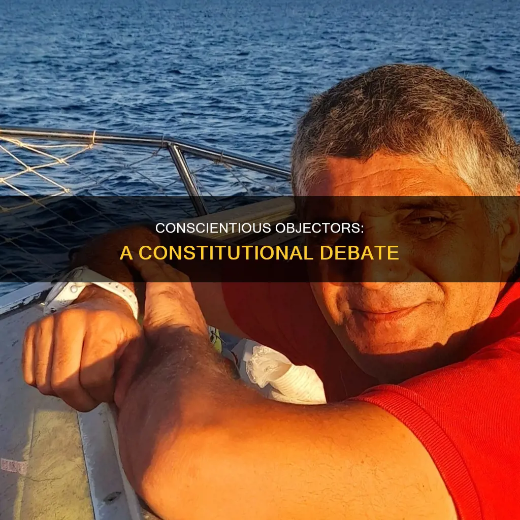 why was the status of conscientious objectors a constitutional issue
