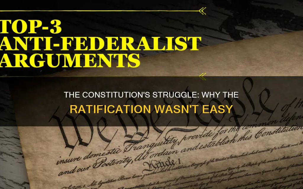why was there a struggle to ratify the constitution