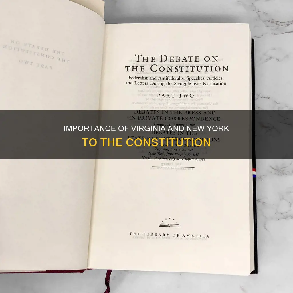 why was virginia and new york important for the constitution