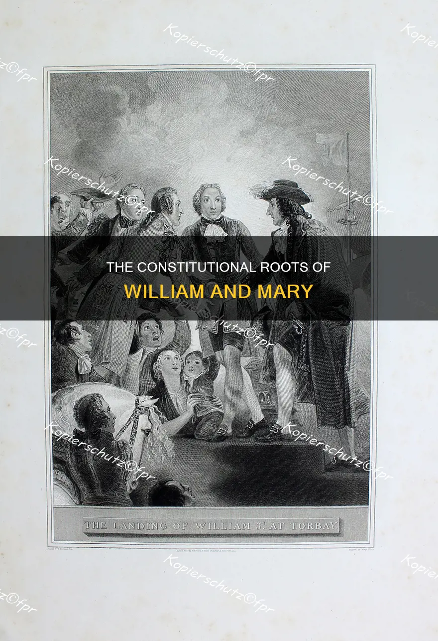 why was william and mary considered a constitutional