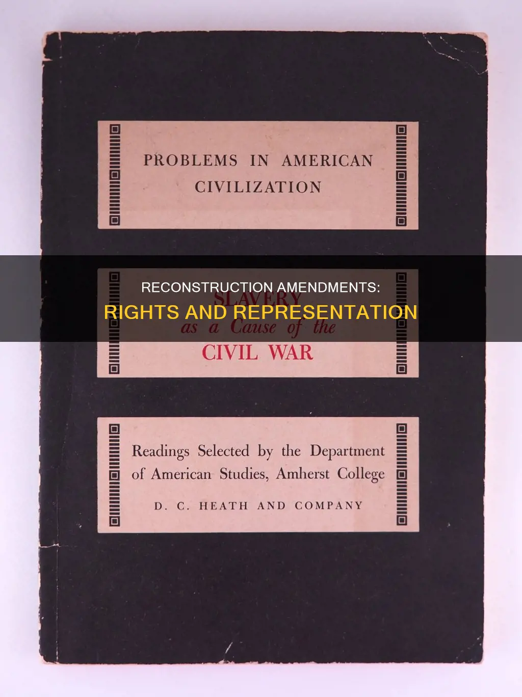 why were constitutional amendments adopted during reconstruction