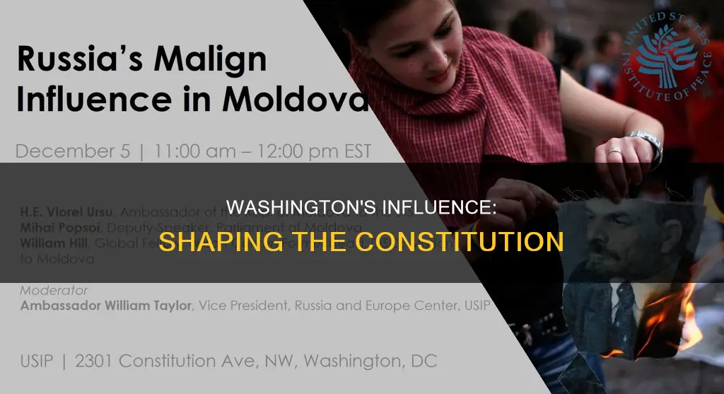 why were george washington influential in shaping thr constitution