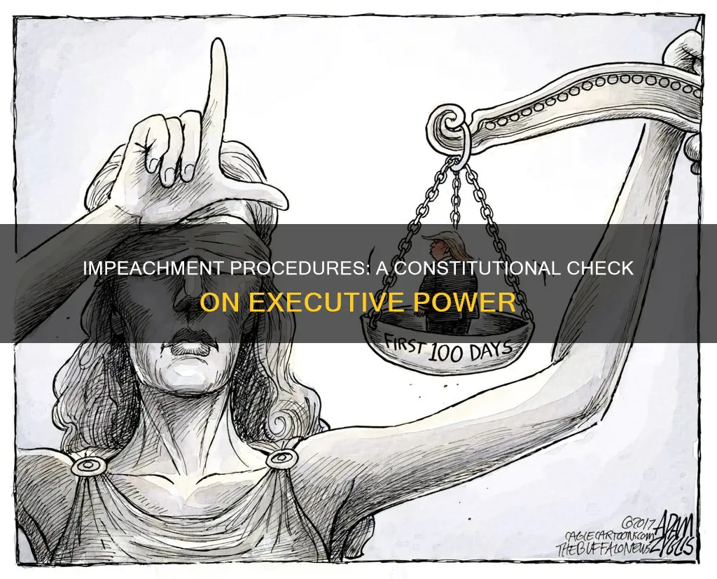 why were impeachment procedures put into the us constitution