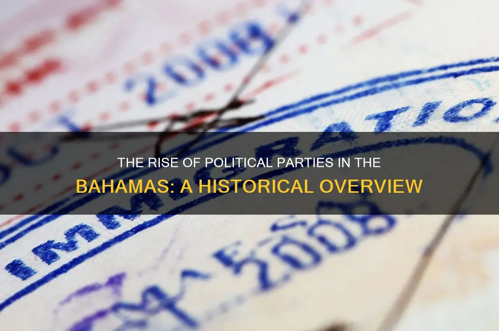 why were political parties established in the bahamas