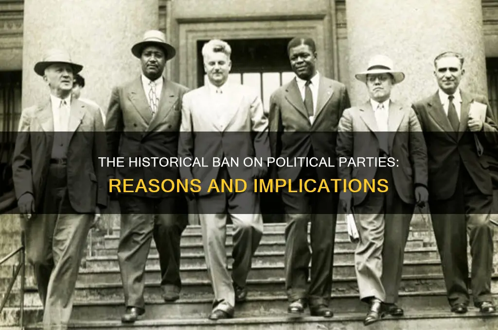 why were political parties outlawed