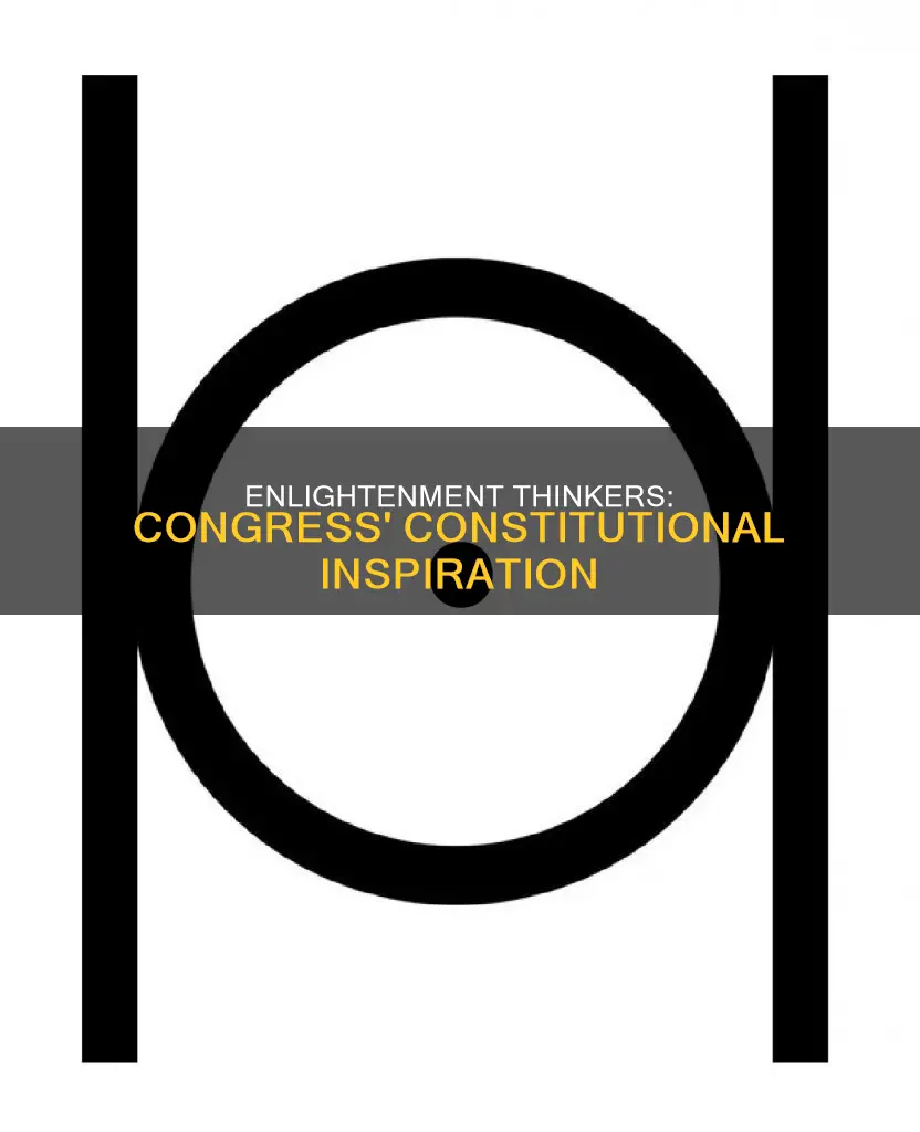 why were the enlightenment thinkers significant to the constitutional congress