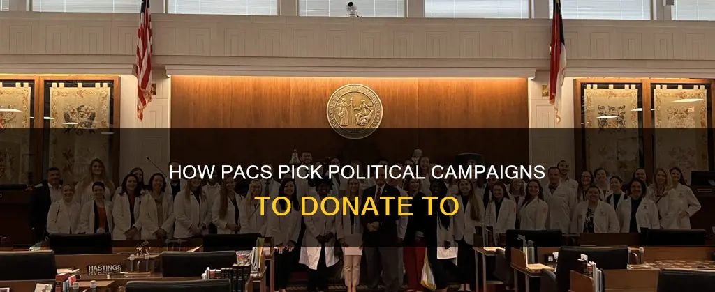 why would a pac donate to a political campaign
