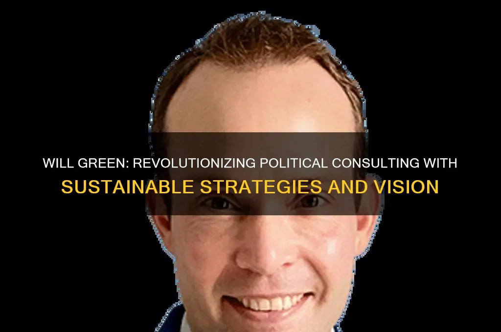 will green political consultant