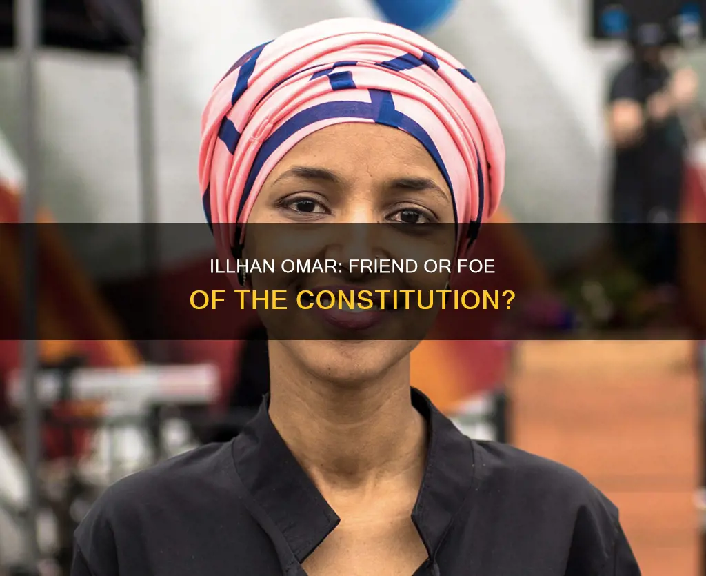 will illhan omar uphold the constitution of the us