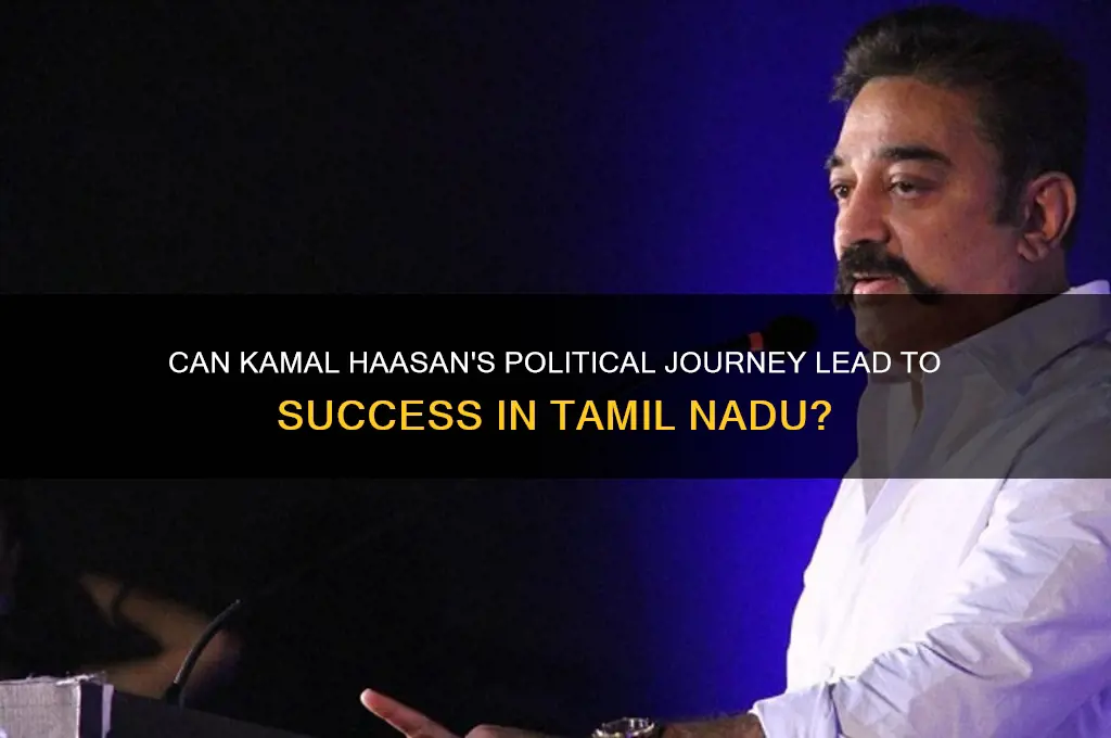 will kamal succeed in politics