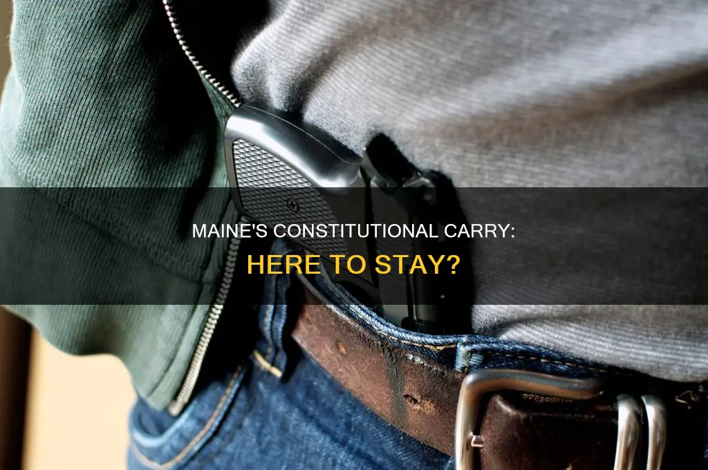 will maine constitutional carry be around for awhile