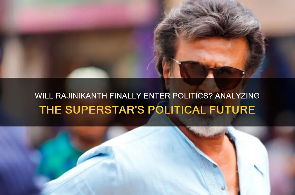 will rajinikanth enter politics