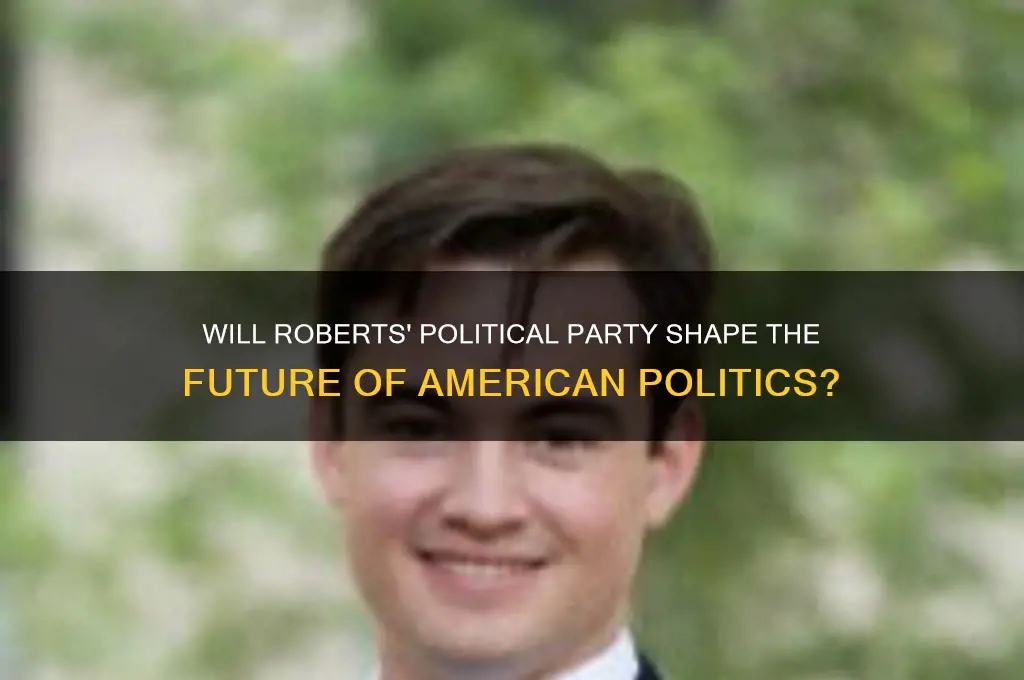 will roberts political party