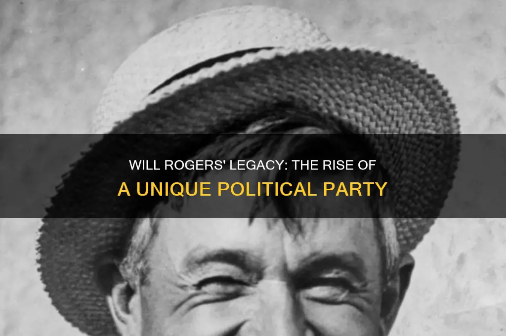 will rogers organized political party