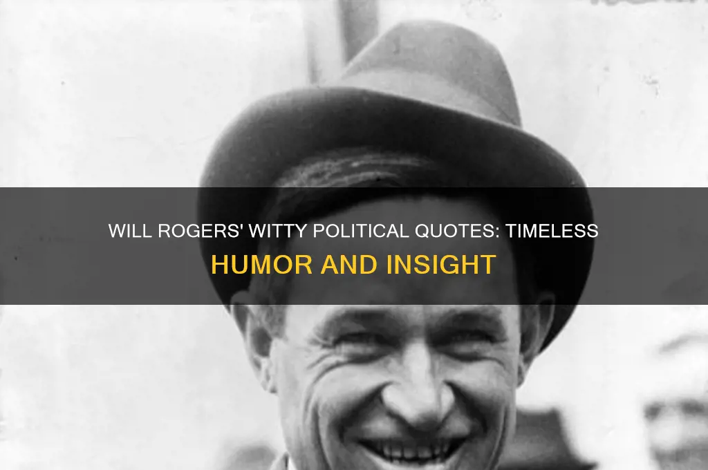 will rogers quotes on politics