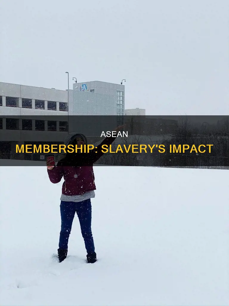 will slavery constitute a rejection to join asean