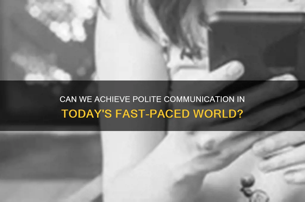 would it be possible politely